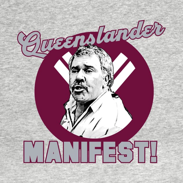 Queenslander Manifest - Rugby League State of Origin Democracy Manifest by Simontology